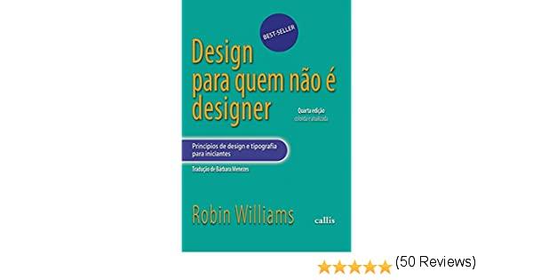 Design para quem não é designer ( The Non-Designers Desig